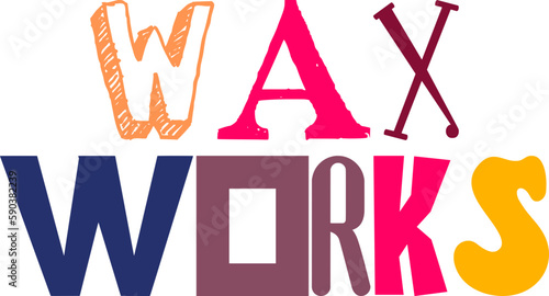 Wax Works Typography Illustration for Banner, Icon, Sticker , Flyer