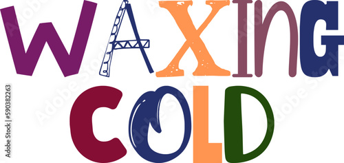 Waxing Cold Typography Illustration for Brochure, Decal, Motion Graphics, Mug Design
