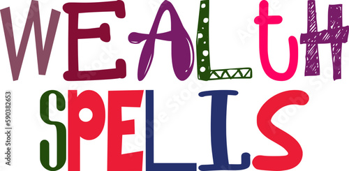 Wealth Spells Calligraphy Illustration for Newsletter, T-Shirt Design, Gift Card, Sticker 
