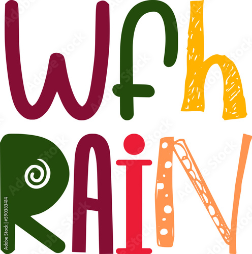 Wfh Rain Typography Illustration for Banner, T-Shirt Design, Gift Card, Bookmark 