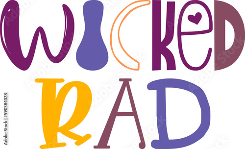 Wicked Rad Typography Illustration for T-Shirt Design, Motion Graphics, Social Media Post, Packaging
