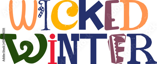 Wicked Winter Hand Lettering Illustration for Flyer, Decal, Social Media Post, Logo