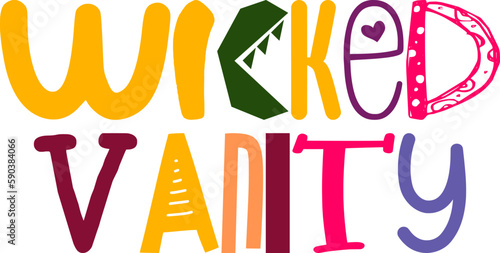 Wicked Vanity Calligraphy Illustration for Social Media Post, Poster, T-Shirt Design, Banner