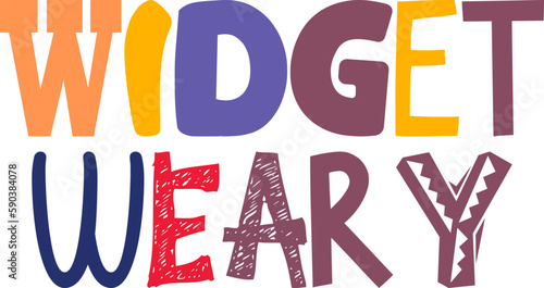 Widget Weary Hand Lettering Illustration for Sticker , Newsletter, Flyer, Motion Graphics