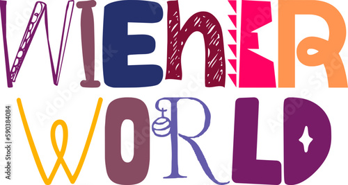 Wiener World Hand Lettering Illustration for Bookmark , Mug Design, Flyer, Decal
