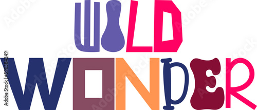 Wild Wonder Hand Lettering Illustration for Social Media Post, Label, Infographic, Brochure