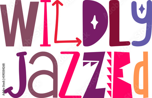 Wildly Jazzed Typography Illustration for Banner, Book Cover, Decal, Social Media Post