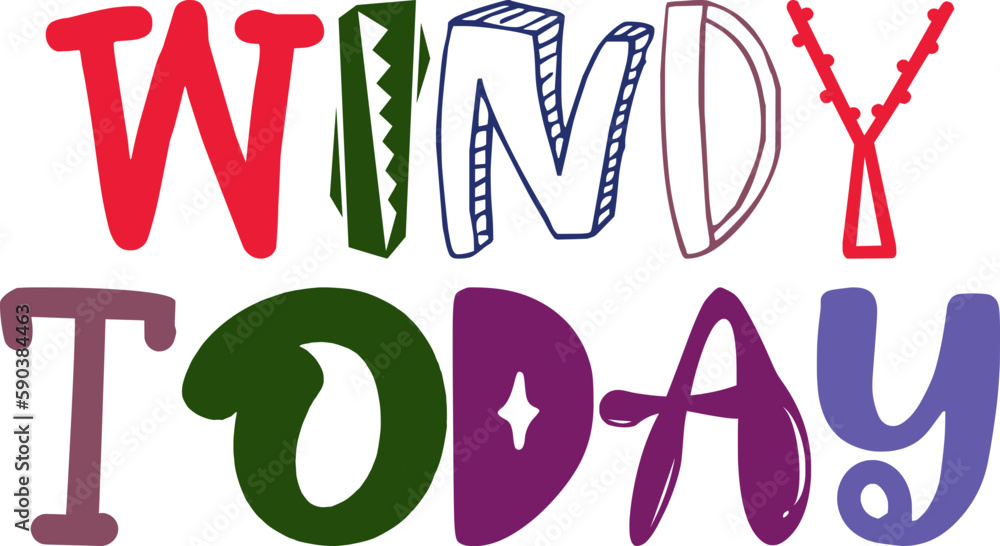 Windy Today Typography Illustration for Presentation , Label, Motion Graphics, Poster Windy Today Typography Illustration for Presentation , Label, Motion Graphics, Poster