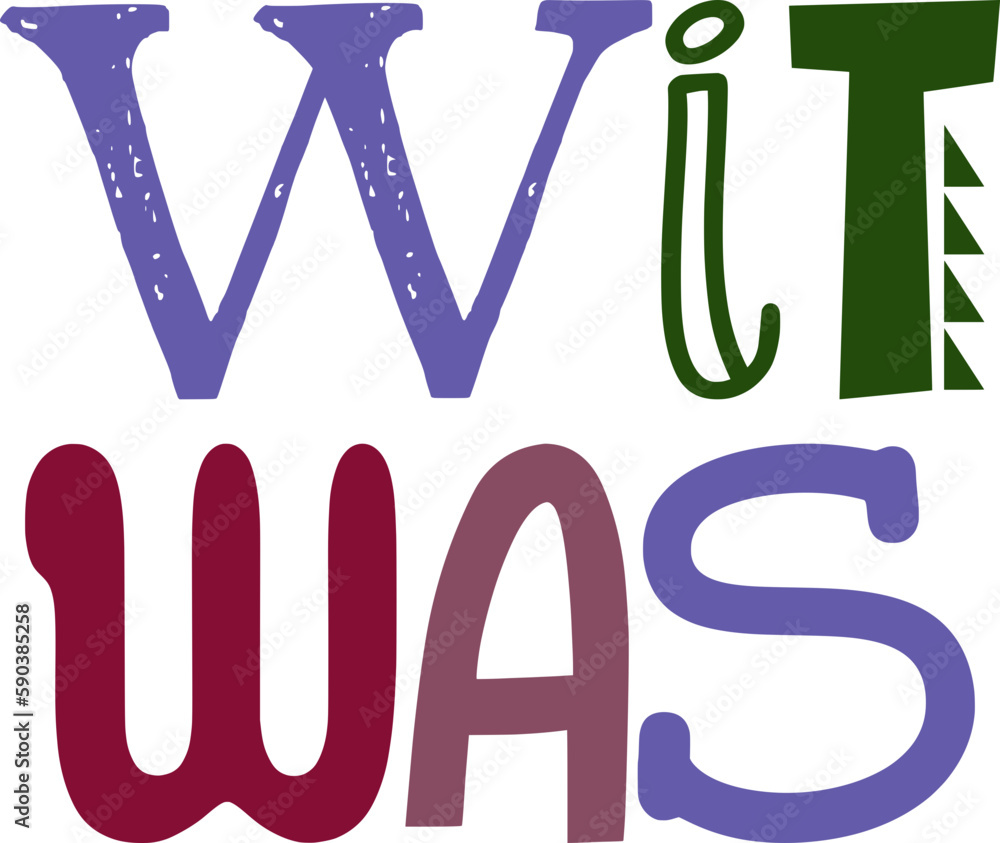 Wit Was Typography Illustration for Social Media Post, Sticker , Brochure, Presentation Wit Was Typography Illustration for Social Media Post, Sticker , Brochure, Presentation