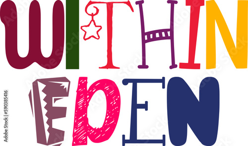 Within Eden Hand Lettering Illustration for Presentation , Infographic, Book Cover, Newsletter