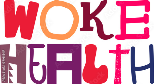Woke Health Hand Lettering Illustration for Brochure, Gift Card, Social Media Post, Packaging
