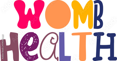 Womb Health Typography Illustration for Poster, Motion Graphics, Flyer, Decal