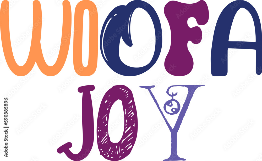 Obraz premium Woofa Joy Typography Illustration for Stationery, Gift Card, Decal, Poster