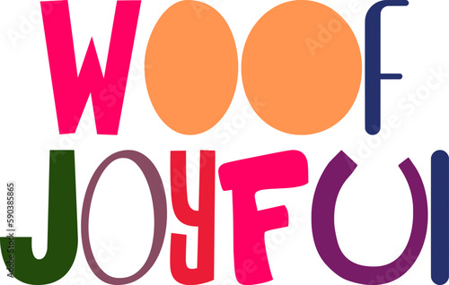 Woof Joyful Calligraphy Illustration for Poster, Banner, Logo, T-Shirt Design