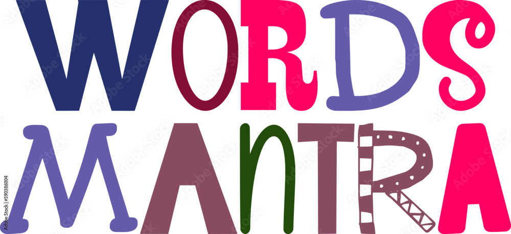 Words Mantra Hand Lettering Illustration for Newsletter, Logo, Poster, Brochure