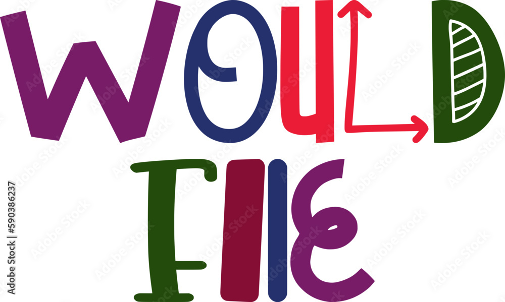Would File Typography Illustration for Brochure, Label, T-Shirt Design, Flyer Would File Typography Illustration for Brochure, Label, T-Shirt Design, Flyer