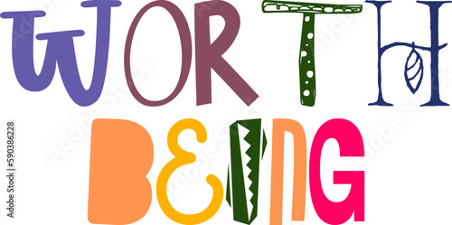 Worth Being Hand Lettering Illustration for Book Cover, Banner, Packaging, T-Shirt Design