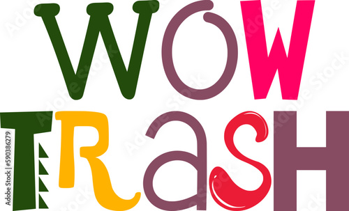 Wow Trash Hand Lettering Illustration for Book Cover, Social Media Post, Presentation , Bookmark 