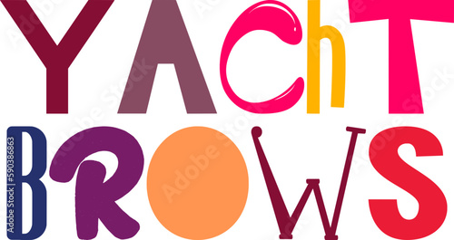 Yacht Brows Hand Lettering Illustration for Gift Card, Brochure, Label, Packaging