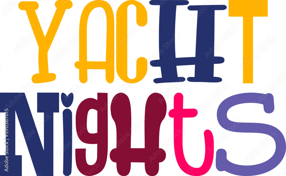 Yacht Nights Hand Lettering Illustration for Poster, Packaging, Book Cover, Banner Yacht Nights Hand Lettering Illustration for Poster, Packaging, Book Cover, Banner