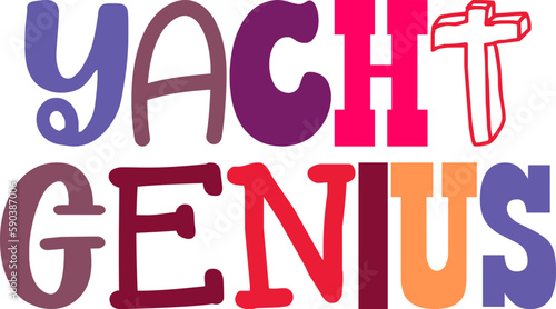 Yacht Genius Hand Lettering Illustration for T-Shirt Design, Sticker , Postcard , Motion Graphics