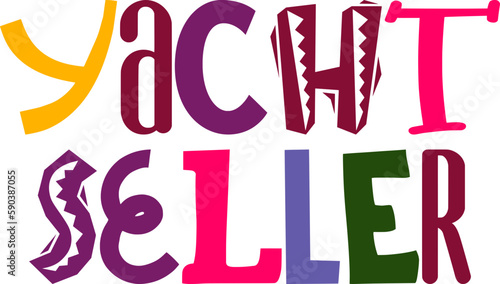 Yacht Seller Calligraphy Illustration for T-Shirt Design, Packaging, Social Media Post, Banner