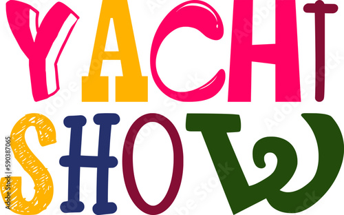 Yacht Show Hand Lettering Illustration for Motion Graphics, Packaging, Mug Design, Label
