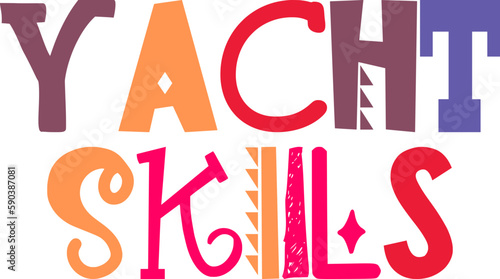 Yacht Skills Typography Illustration for Label, Banner, Stationery, Decal