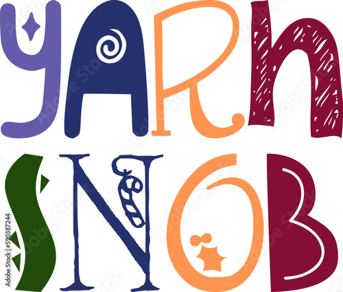 Yarn Snob Calligraphy Illustration for Poster, Sticker , Infographic, Mug Design