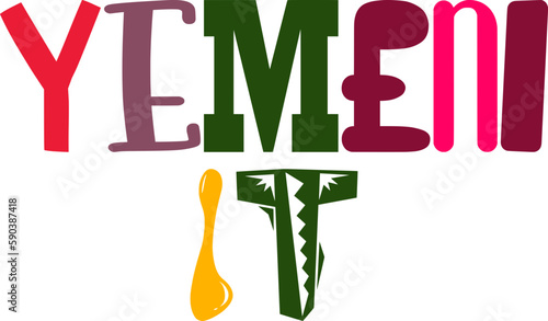 Yemeni It Typography Illustration for Decal, Sticker , Presentation , Infographic