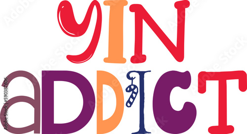 Yin Addict Hand Lettering Illustration for Magazine, Banner, Bookmark , Motion Graphics