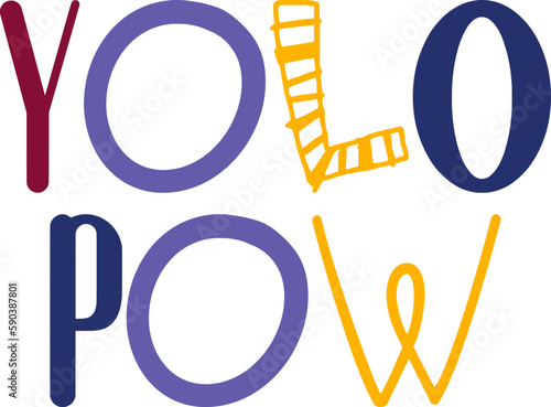 Yolo Pow Typography Illustration for Brochure, Gift Card, Postcard , Sticker 