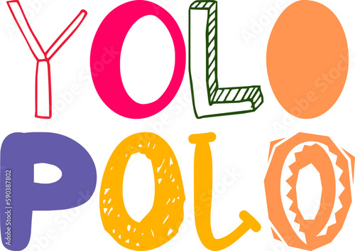 Yolo Polo Calligraphy Illustration for Presentation , Banner, Icon, Postcard 