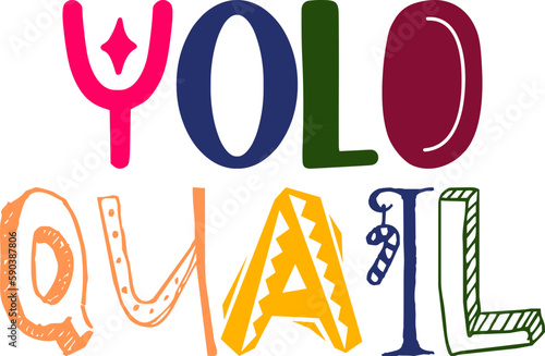Yolo Quail Calligraphy Illustration for Logo, Postcard , Packaging, Mug Design