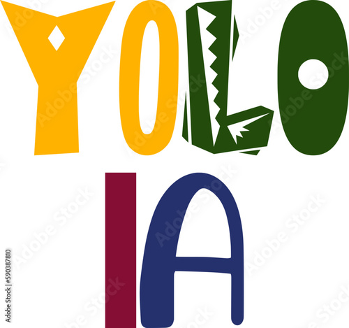 Yolo Ia Calligraphy Illustration for Label, T-Shirt Design, Packaging, Postcard 