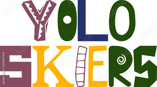 Yolo Skiers Typography Illustration for Poster, Banner, Decal, Brochure