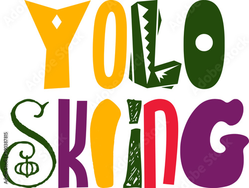 Yolo Skiing Calligraphy Illustration for Label, Presentation , Newsletter, Banner