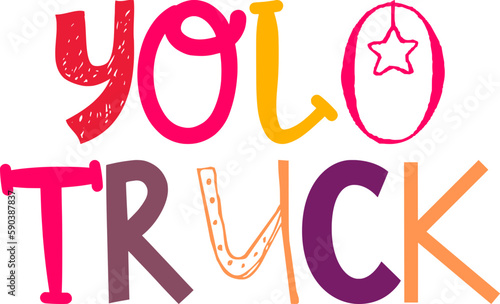Yolo Truck Hand Lettering Illustration for Flyer, Presentation , Social Media Post, Packaging