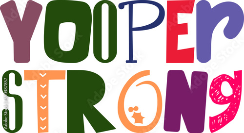 Yooper Strong Hand Lettering Illustration for Logo, Infographic, Magazine, Social Media Post