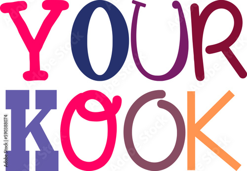 Your Kook Calligraphy Illustration for Mug Design, Brochure, Gift Card, Postcard 