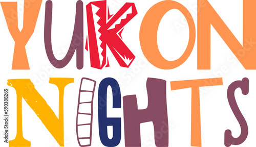 Yukon Nights Hand Lettering Illustration for Flyer, Logo, Sticker , Icon