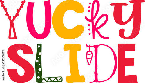 Yucky Slide Typography Illustration for Mug Design, Decal, Social Media Post, Infographic