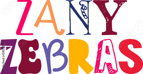 Zany Zebras Hand Lettering Illustration for Flyer, Label, Social Media Post, Bookmark 