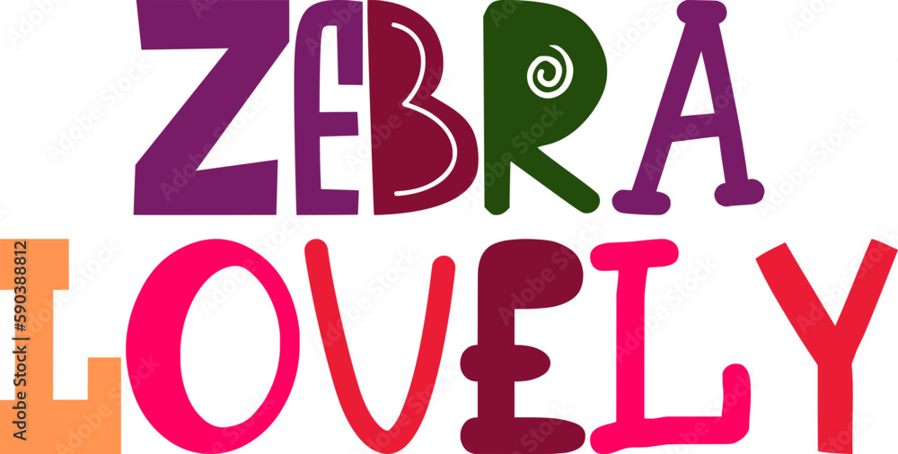 Zebra Lovely Hand Lettering Illustration for Logo, Sticker , Brochure, Flyer