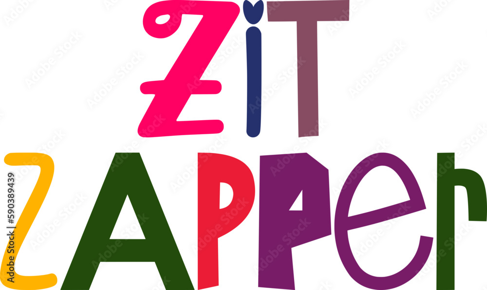 Zit Zapper Calligraphy Illustration for Poster, Motion Graphics, Gift Card, Decal Zit Zapper Calligraphy Illustration for Poster, Motion Graphics, Gift Card, Decal