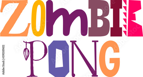 Zombie Pong Typography Illustration for Postcard , Icon, Magazine, T-Shirt Design