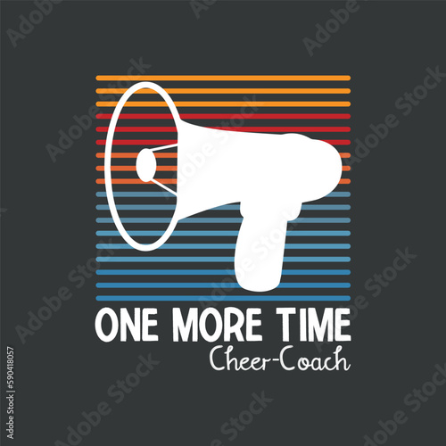 One more time T-shirt design vector, Assistant Cheer coach mom, Funny, Sports Coaching, Cheerleading,