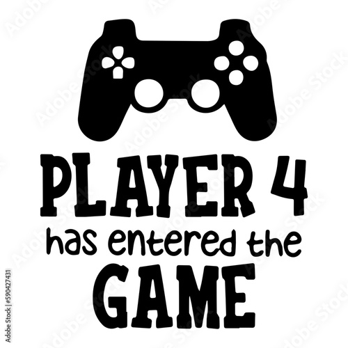 Player 4 Has Entered the Game SVG, Video Game Cut File, Pregnancy Announcement Saying, Baby Quote Design, png, Silhouette or Cricut, svg files for cricut