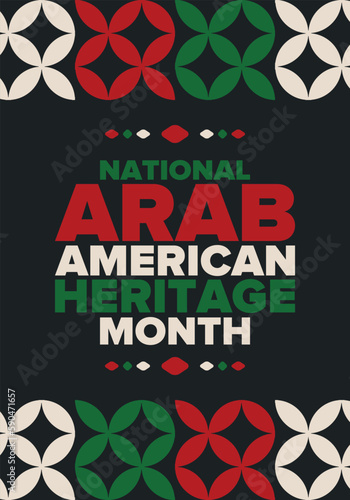 National Arab American Heritage Month. Arab American culture and tradition. Celebrate annual in United States in April. Arabian pattern. Poster, banner and background. Vector ornament, illustration