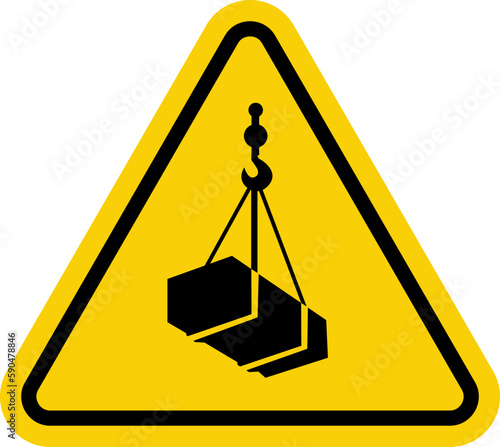 Crane sign. Crane warning sign with suspended load. Yellow triangle sign with a crate attached to a hook inside. Caution crane, stay clear of suspended loads. Loading cargo by crane. Overhead crane.